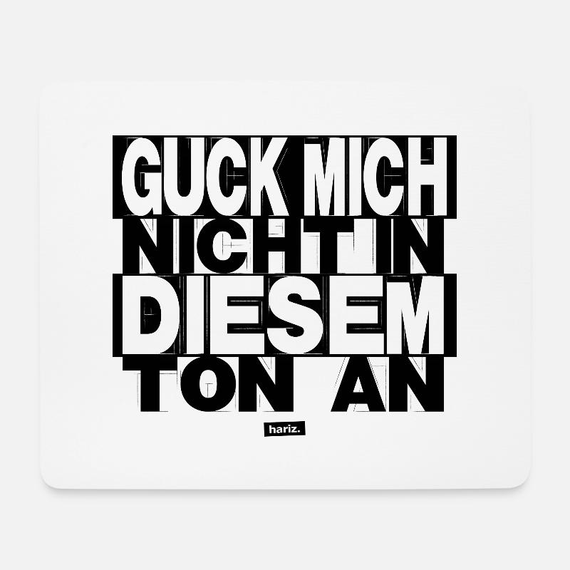 Guck Mich Nicht In Diesem Ton An HARIZ Sprüche Män - Mousepad (Querformat) - Weiß