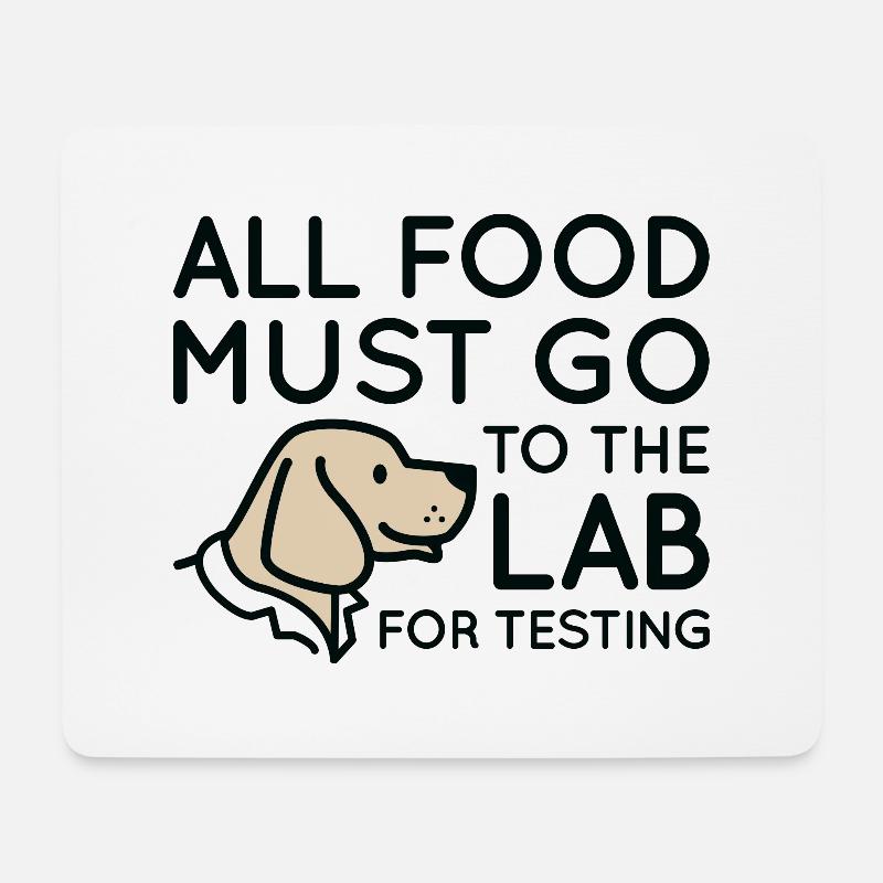 All Food Must Go To The Lab For Testing - Mouse Pad (horizontal) - white