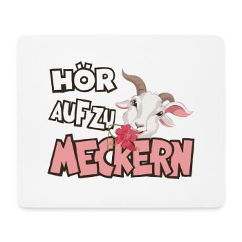 Hör auf zu meckern für eine Frau oder Mädchen - Mousepad (Querformat) - Weiß - Vorne