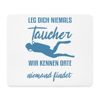 Leg dich niemals mit einem Taucher an - Mousepad (Querformat) - Weiß - Vorne