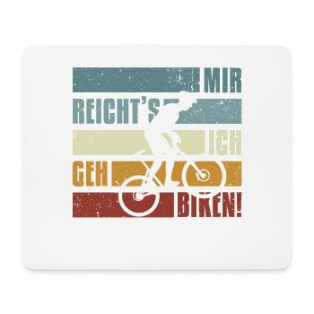 E-Bike, E-MTB, Mir reicht's ich geh biken - Mousepad (Querformat) - Weiß - Vorne