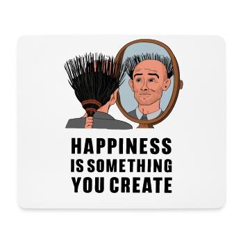Happiness Is Something You Create für einen - Mousepad (Querformat) - Weiß - Vorne