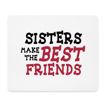 sisters make the best friends 2c - Tapis de souris (format paysage) - blanc - Devant