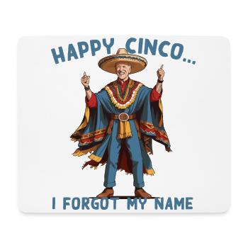 Funny confused president Mexican holiday - Mouse Pad (horizontal) - white - Front