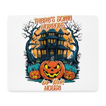 There's Some Horrors In This House Spruch - Mousepad (Querformat) - Weiß - Vorne