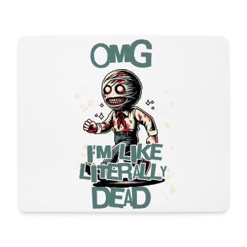 Lustiger Halloween Spruch OMG I'm Dead - Mousepad (Querformat) - Weiß - Vorne
