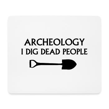 Archäologie Ich grabe Tote - Mousepad (Querformat) - Weiß - Vorne