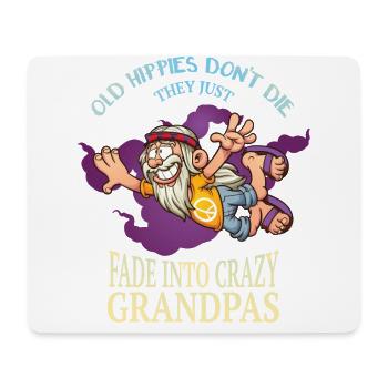 Old hippies don't die, they just become - Mouse Pad (horizontal) - white - Front