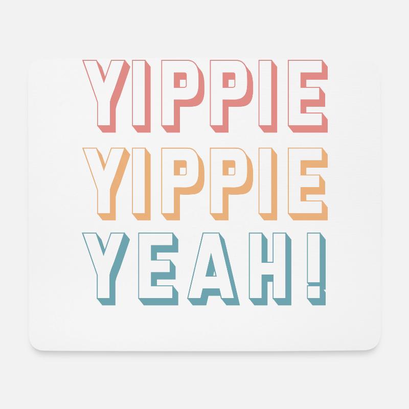 Yippie Yippie Yeah! Spass - Mousepad (Querformat) - Weiß