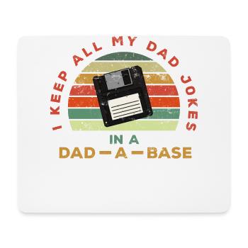 I Keep All My Father's Jokes In One - Mouse Pad (horizontal) - white - Front