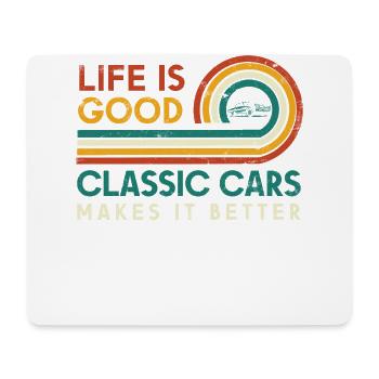 Life is good. Classic cars do it - Mouse Pad (horizontal) - white - Front