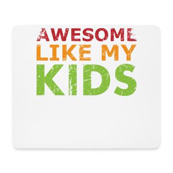 Fantastic as my kids design for dad or - Mouse Pad (horizontal) - white - Front