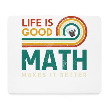 Das Leben Ist Eine Gute Mathematik Macht Es - Mousepad (Querformat) - Weiß - Vorne
