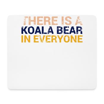There's a koala bear in every koala design - Mouse Pad (horizontal) - white - Front