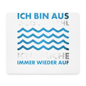 Bin aus U-Boot-Stahl ich tauche immer wieder auf, - Mousepad (Querformat) - Weiß - Vorne