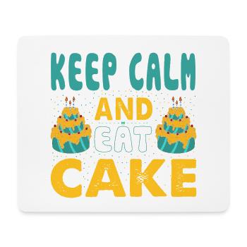 Stay Calm And Eat Cake For Bakers Or - Mouse Pad (horizontal) - white - Front