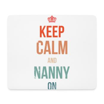 Keep Calm And Nanny On Für Großmutter Oma - Mousepad (Querformat) - Weiß - Vorne