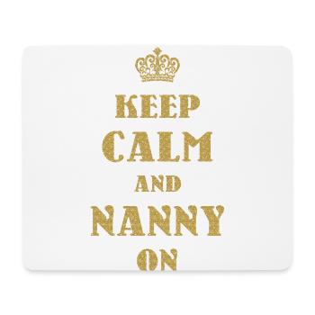 Bleib Ruhig Und Nanny Für Großmutter Oma - Mousepad (Querformat) - Weiß - Vorne