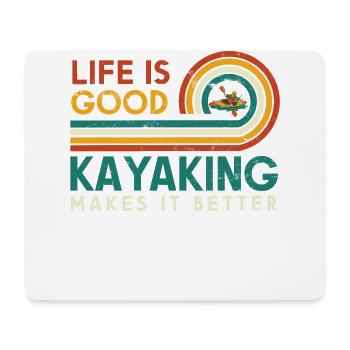 Life is good Kayaking makes it better - Mouse Pad (horizontal) - white - Front