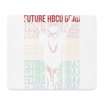 Future Hbcu graduate For Proud - Mouse Pad (horizontal) - white - Front