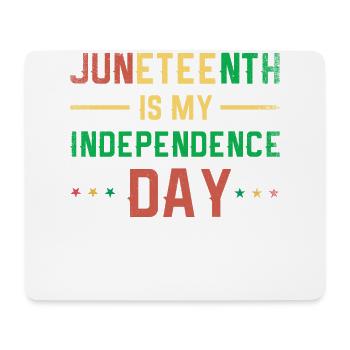 Juneteenth est mon jour de l’indépendance pour la fierté - Tapis de souris (format paysage) - blanc - Devant