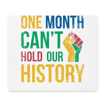 A month can't tell our story for Pride - Mouse Pad (horizontal) - white - Front