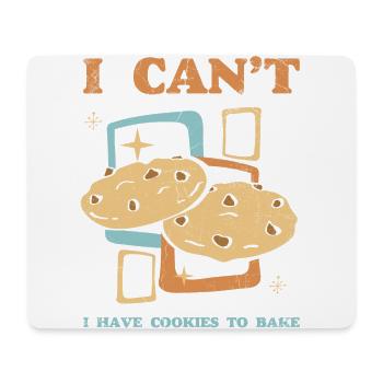 I Can't Have Cookies For Baking Or Baking - Mouse Pad (horizontal) - white - Front