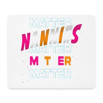 Nannies Matter Für Großmutter Oma - Mousepad (Querformat) - Weiß - Vorne