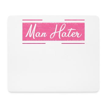 I Am Not a Man-Hater I Am One - Mouse Pad (horizontal) - white - Front
