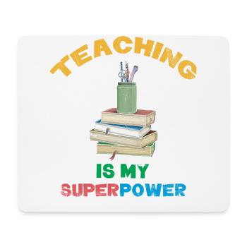 Unterrichten Ist Mein Superpower-design Für Lehrer - Mousepad (Querformat) - Weiß - Vorne
