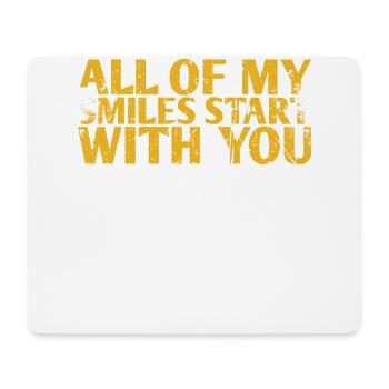 All My Smiles Start With You Design For The Bride - Mouse Pad (horizontal) - white - Front