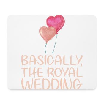 Basically the design for the royal - Mouse Pad (horizontal) - white - Front