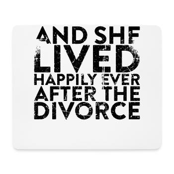 And she lived happily until the end of her - Mouse Pad (horizontal) - white - Front
