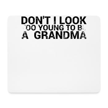 Sehe Ich Nicht Zu Jung Aus, Um Ein Oma-design Zu - Mousepad (Querformat) - Weiß - Vorne