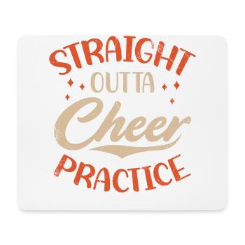 Straight Outta Cheer Practice pour les pom-pom girls - Tapis de souris (format paysage) - blanc - Devant