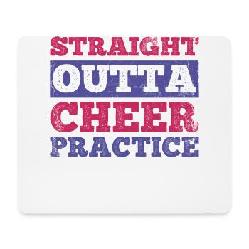 Straight Outta Cheer Practice for Cheerleaders - Mouse Pad (horizontal) - white - Front