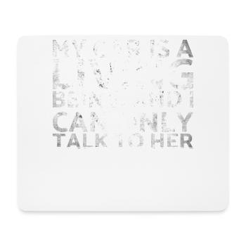 My car is a living creature and I can only do it for it. - Mouse Pad (horizontal) - white - Front