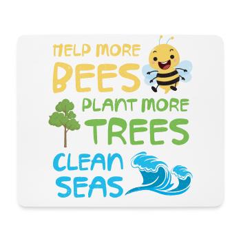 Helfen Sie Mehr Bienen, Pflanzen Sie Mehr Bäume, - Mousepad (Querformat) - Weiß - Vorne
