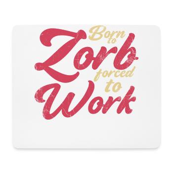 Né à Zorb face au travail, Zorbing - Tapis de souris (format paysage) - blanc - Devant