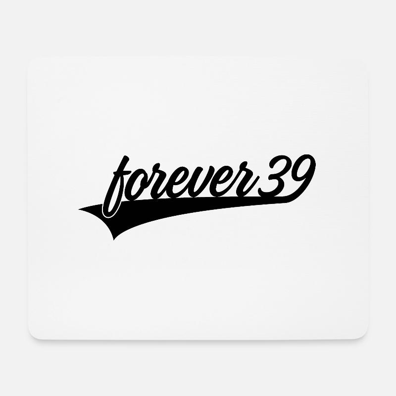 FOREVER 39 YOUNG 40.GEBURTSTAG - Mousepad (Querformat) - Weiß