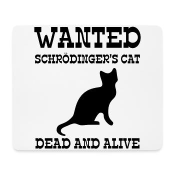 Wanted Schrödinger's Cat - Dead And Alive - Tapis de souris (format paysage) - blanc - Devant