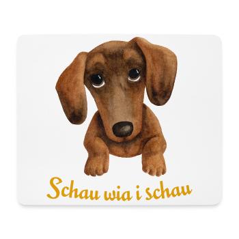 Dackelblick "Schau wia i schau" – Dackel Geschenk - Mousepad (Querformat) - Weiß - Vorne