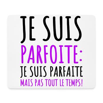 Je suis parfoite humour jeu de mots cadeau femme - Tapis de souris (format paysage) - blanc - Devant
