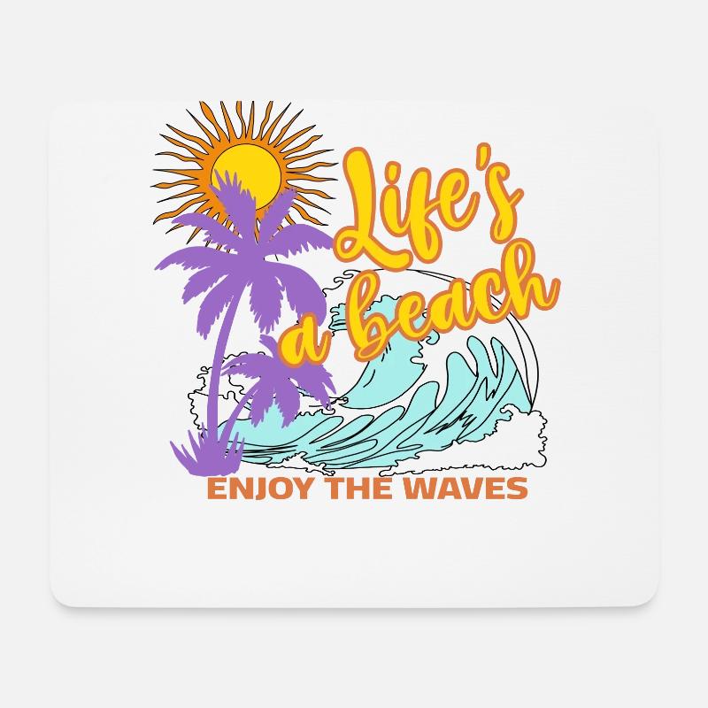Life is a beach - Enjoy the waves - Mousepad (Querformat) - Weiß
