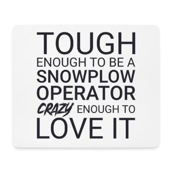 Snowplow Operator Crazy - Mouse Pad (horizontal) - white - Front