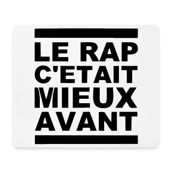 le rap c etait mieux avant - Tapis de souris (format paysage) - blanc - Devant