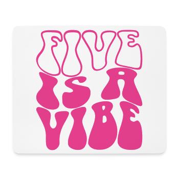 Five Is A Vibe Pink 5 Jahre alte Mädchen 5. Geburtstag - Mousepad (Querformat) - Weiß - Vorne