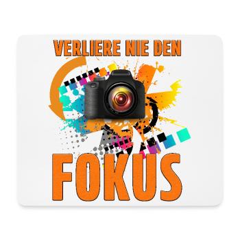 Verliere nie den Fokus - Mousepad (Querformat) - Weiß - Vorne
