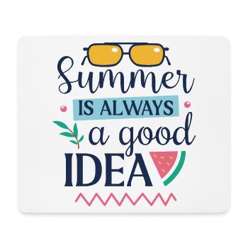 Summer is Always a Good Idea - Mouse Pad (horizontal) - white - Front