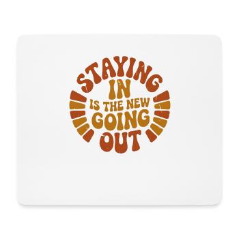Retro 70s Staying In Is The New Going Out Badge - Mouse Pad (horizontal) - white - Front